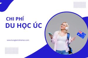 Chi Phi Du Hoc Uc Nam 2025 Moi Chi Tiet