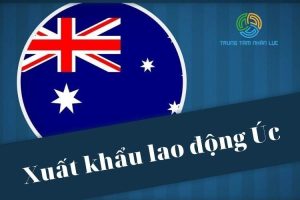 Co Nen Di Xuat Khau Lao Dong Uc Khong