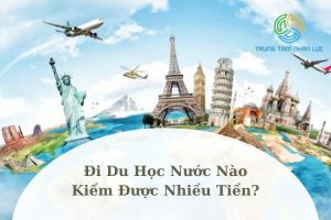 Di Du Hoc Nuoc Nao Kiem Duoc Nhieu Tien