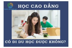 Hoc Cao Dang Co Di Du Hoc Duoc Khong
