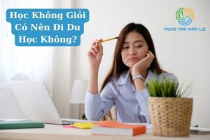 Hoc Khong Gioi Co Nen Di Du Hoc Khong