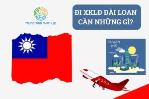 Nhung Dieu Can Biet Ve Di XKLD Dai Loan Can