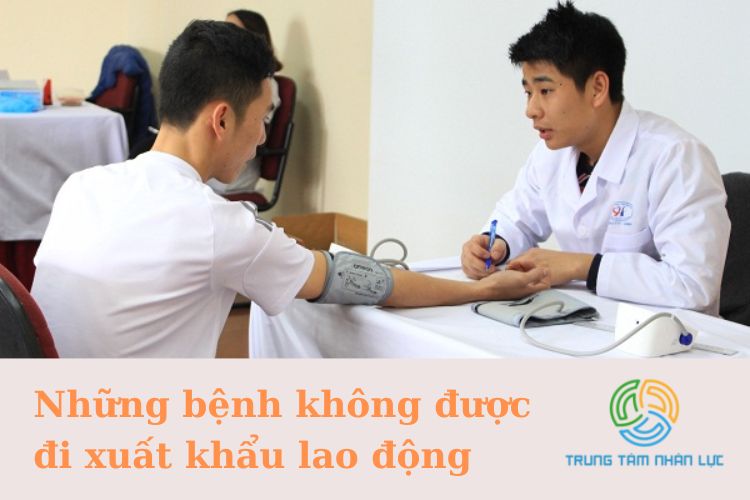 Tổng Hợp Những Bệnh Không Được Đi Xuất Khẩu Lao Động 11 nhung benh khong duoc di xuat khau lao dong